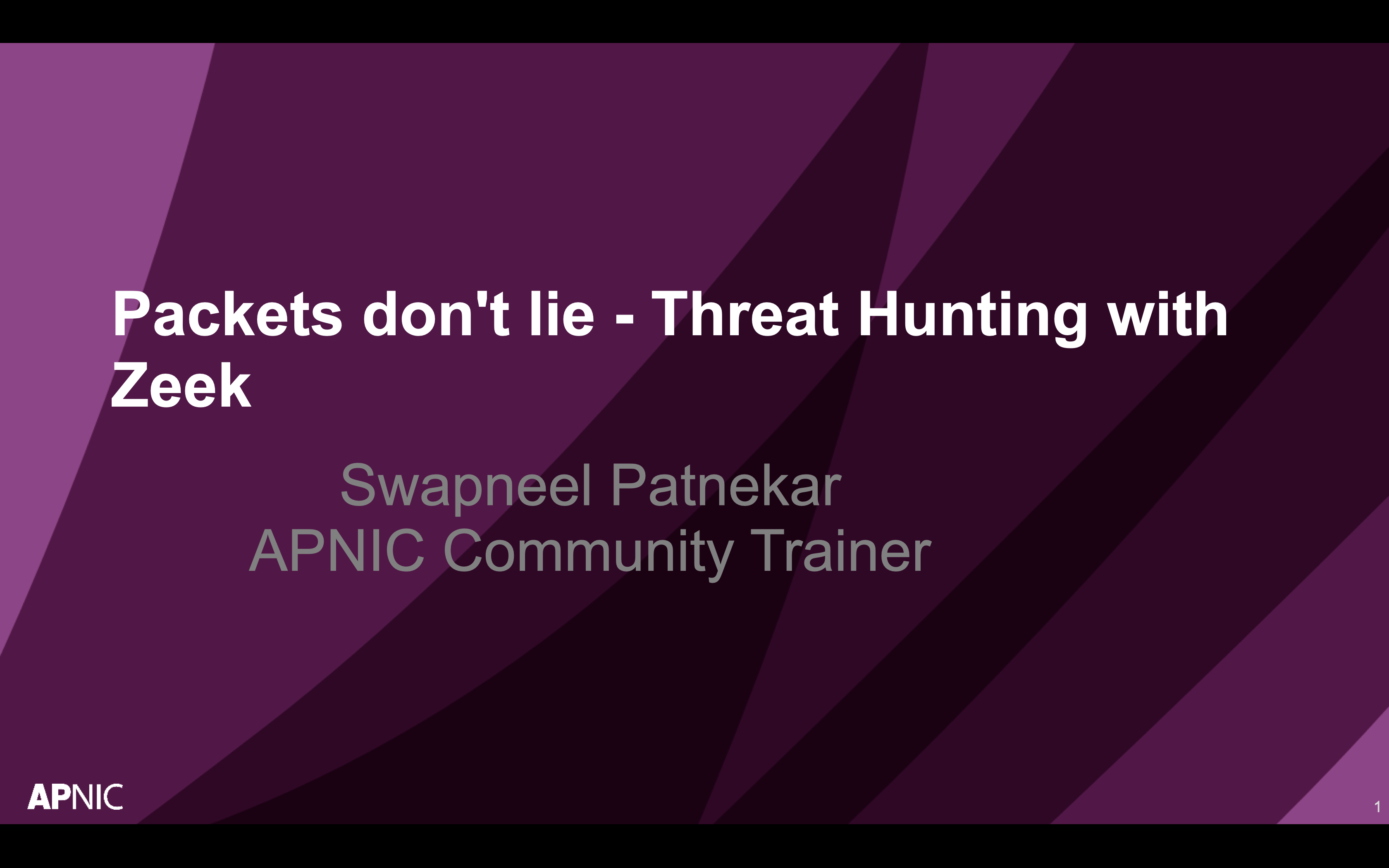 Packets don’t lie – Threat Hunting with Zeek